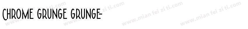 Chrome Grunge Grunge字体转换